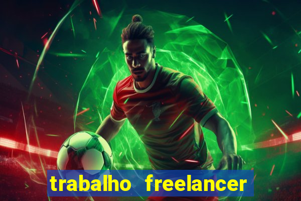 trabalho freelancer online digitador